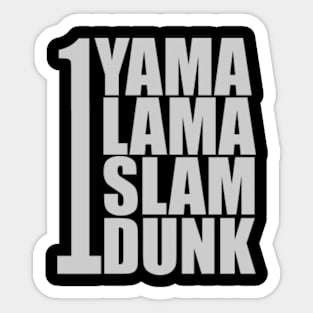 Yama Lama Slam Dunk Sticker